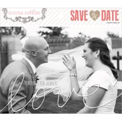 teresa Collins Save the Date Photo Overlays