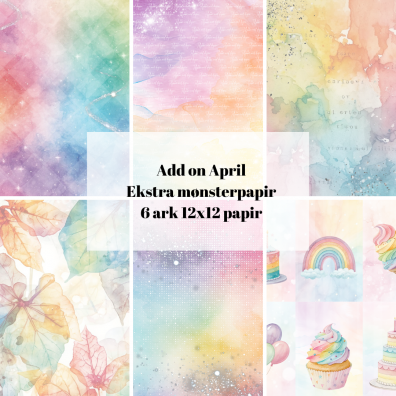 Add on April - EKSTRA Mønsterpapir - Sælges kun til kitklubmedlemmer