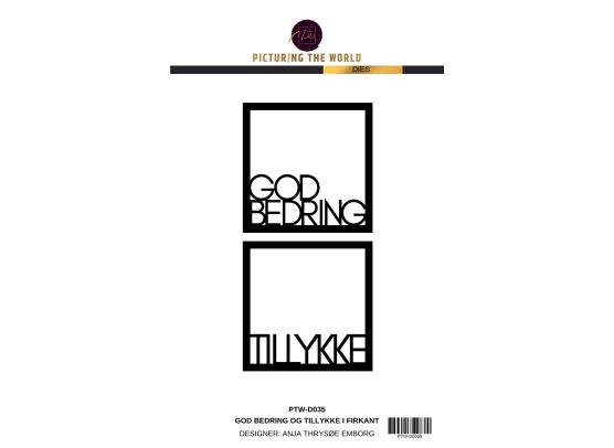 PTW Design Dies - Tillykke og God bedring Firkanter