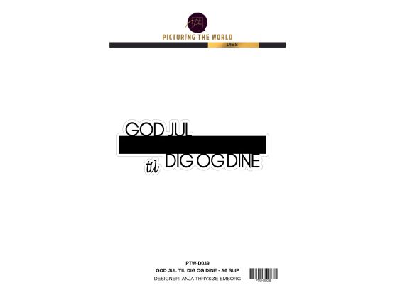 PTW Design Dies - God jul til dig og dine - A6 Slip