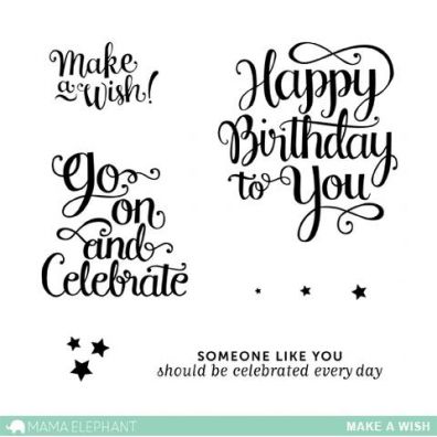Mama Elephant Clear stamps - Make a Wish