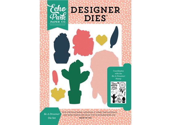 Echo Park Dies-Be A Dreamer